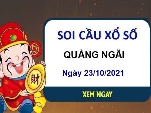 Soi cầu XSQNG ngày 23/10/2021 chốt lô VIP thứ 7 hôm nay
