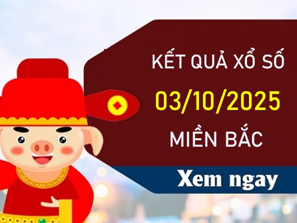 Thống kê XSMB 3/10/2025 bao lô 2 số đẹp nhất